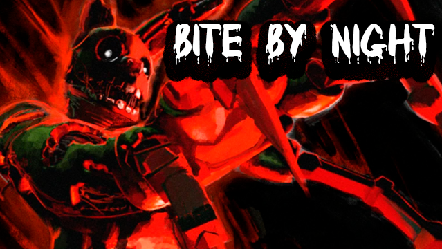Bite By Night